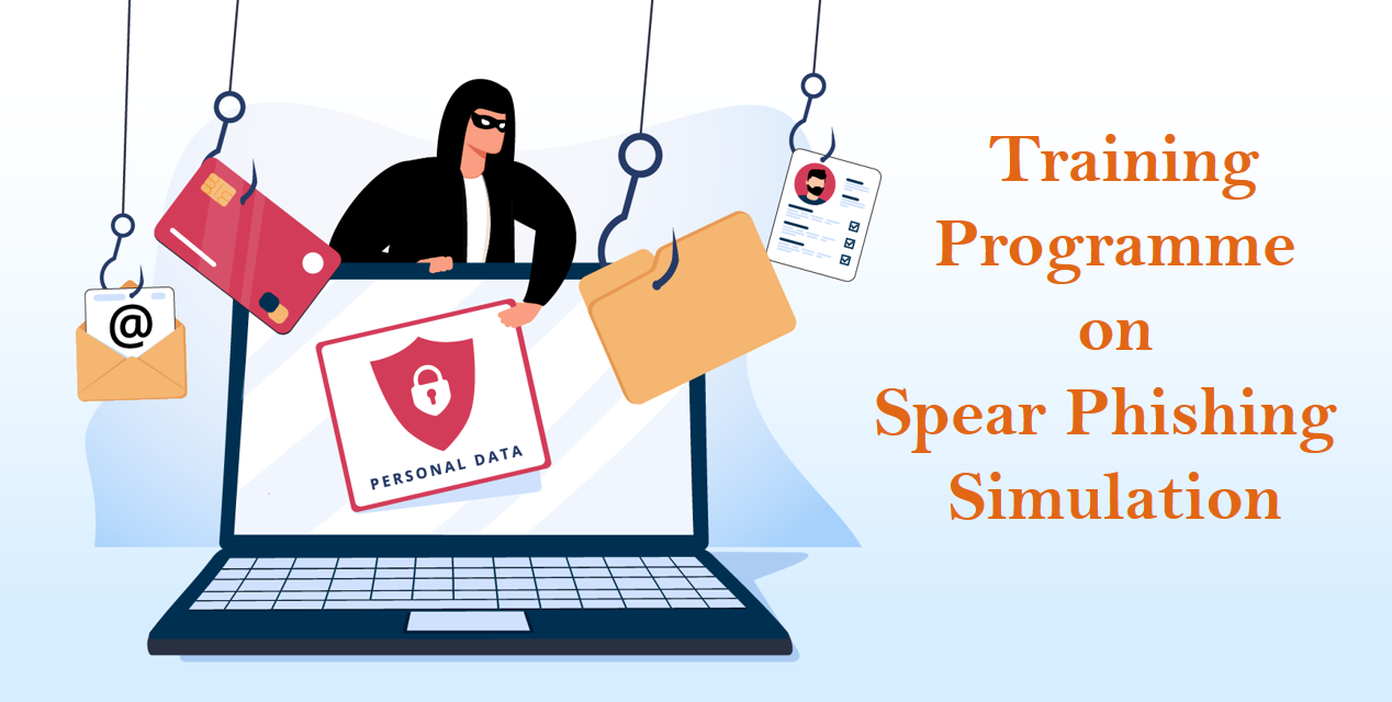 Training Programme on Spear Phishing Simulation